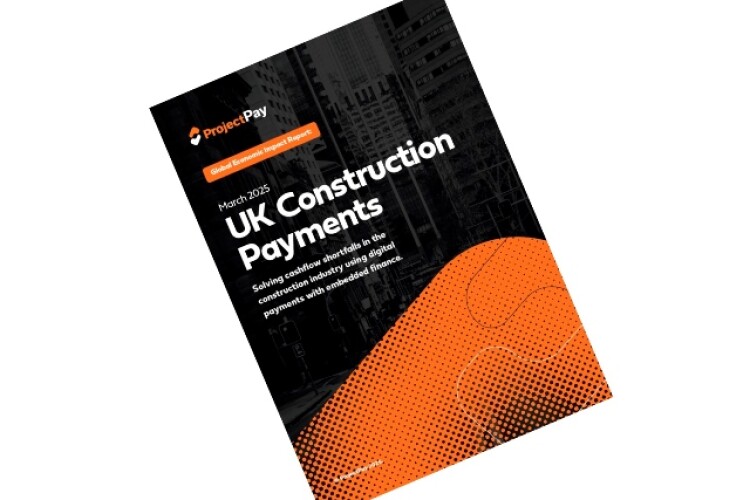 UKProjectPay's March 2025 report &ndash; Construction Payments: Solving cashflow shortfalls in the construction industry using digital payments with embedded finance